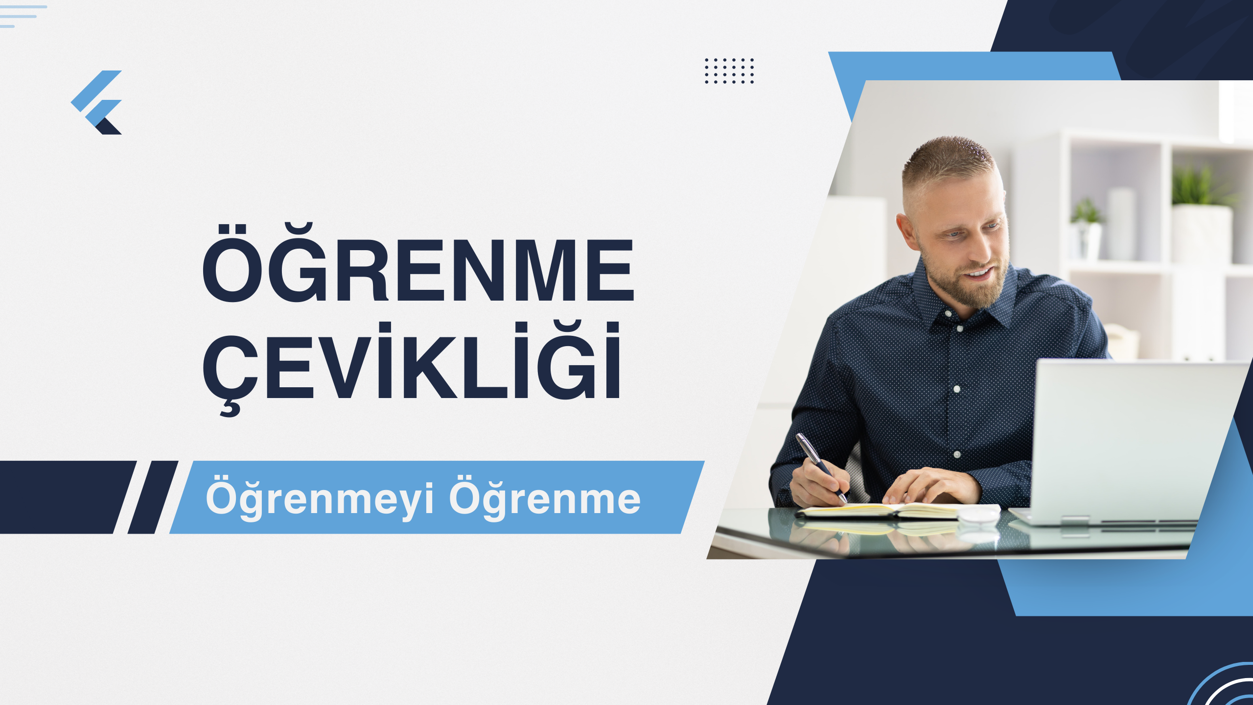 Öğrenme Çevikliği – Öğrenmeyi Öğrenme