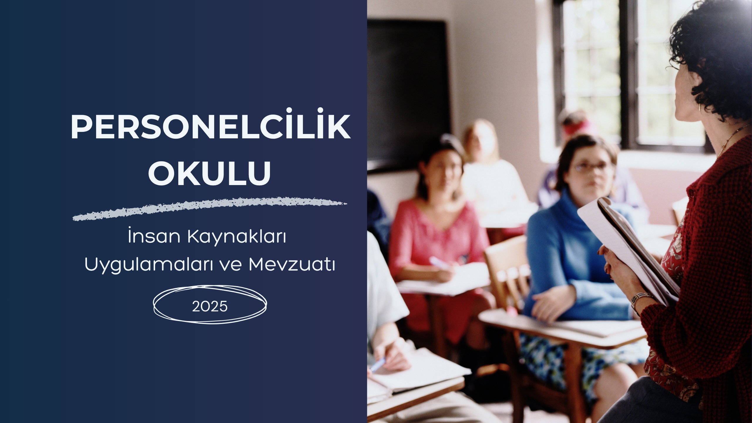 Personelcilik Okulu: İnsan Kaynakları Uygulamaları ve Mevzuatı