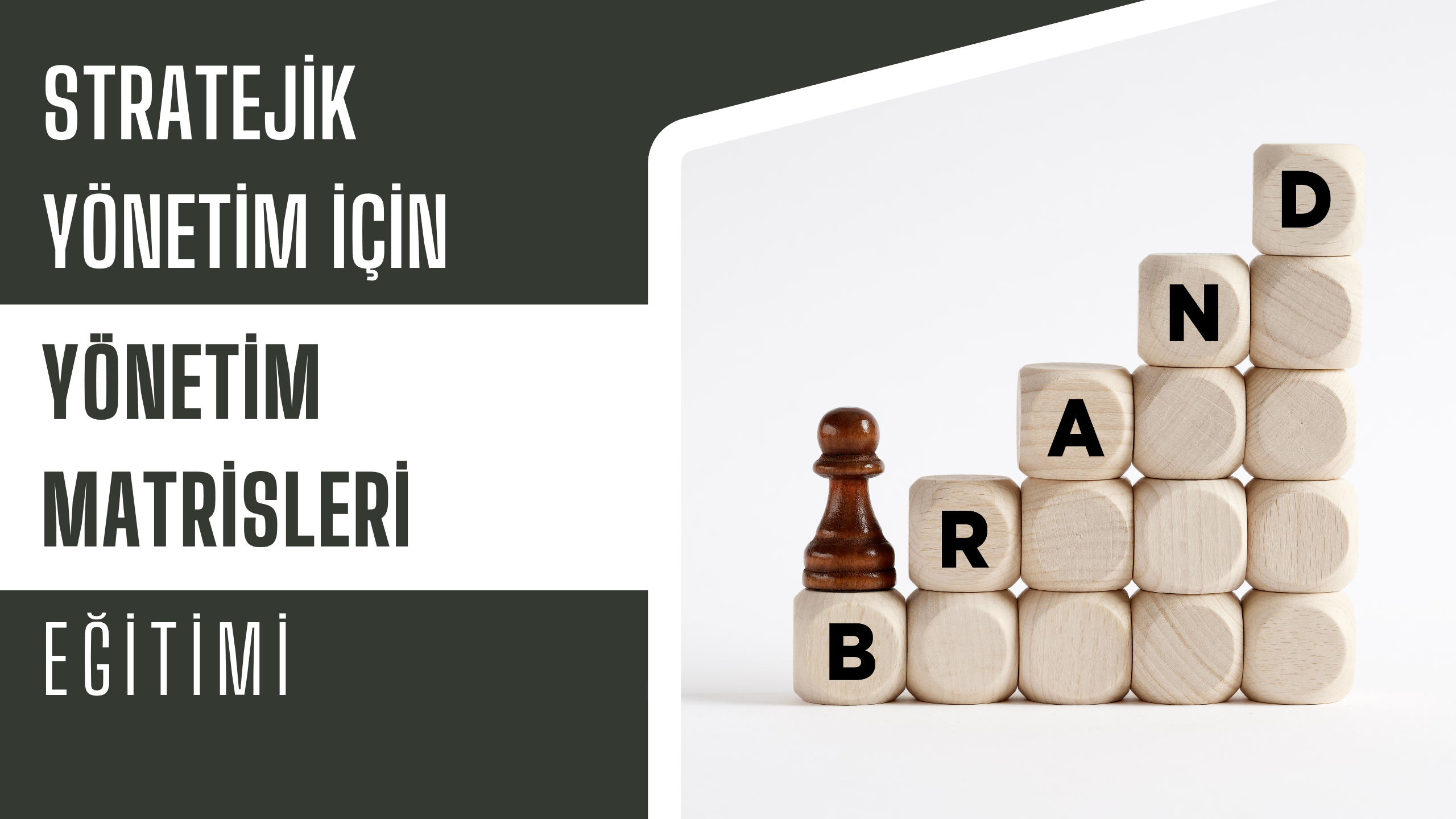 Stratejik Yönetim için Yönetim Matrisleri
