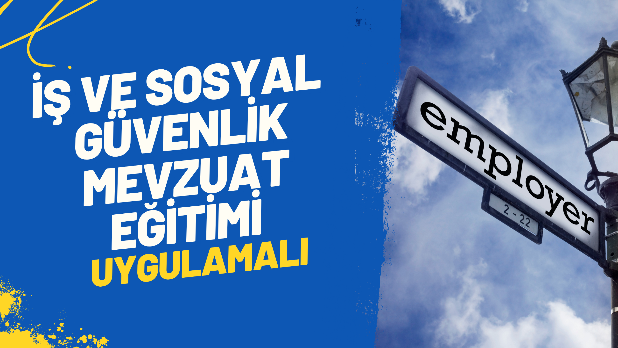 İş ve Sosyal Güvenlik Mevzuat Eğitimi