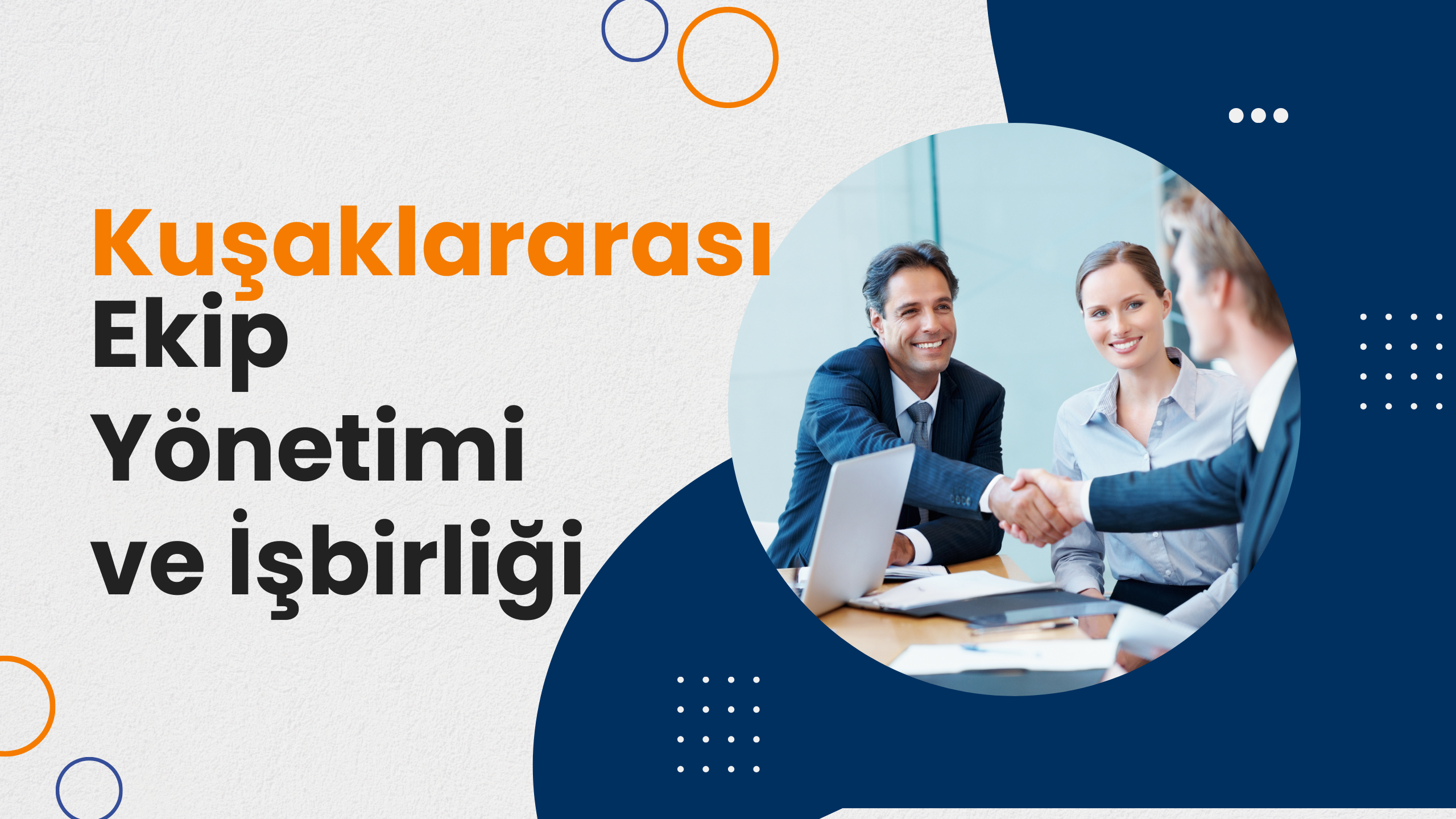 Kuşaklararası Ekip Yönetimi ve İşbirliği